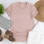 Believe - Bella+Canvas Tee