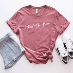 Feel The Burn - Bella+Canvas Tee