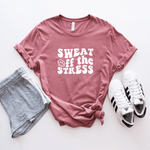 Sweat Off The Stress - Bella+Canvas Tee