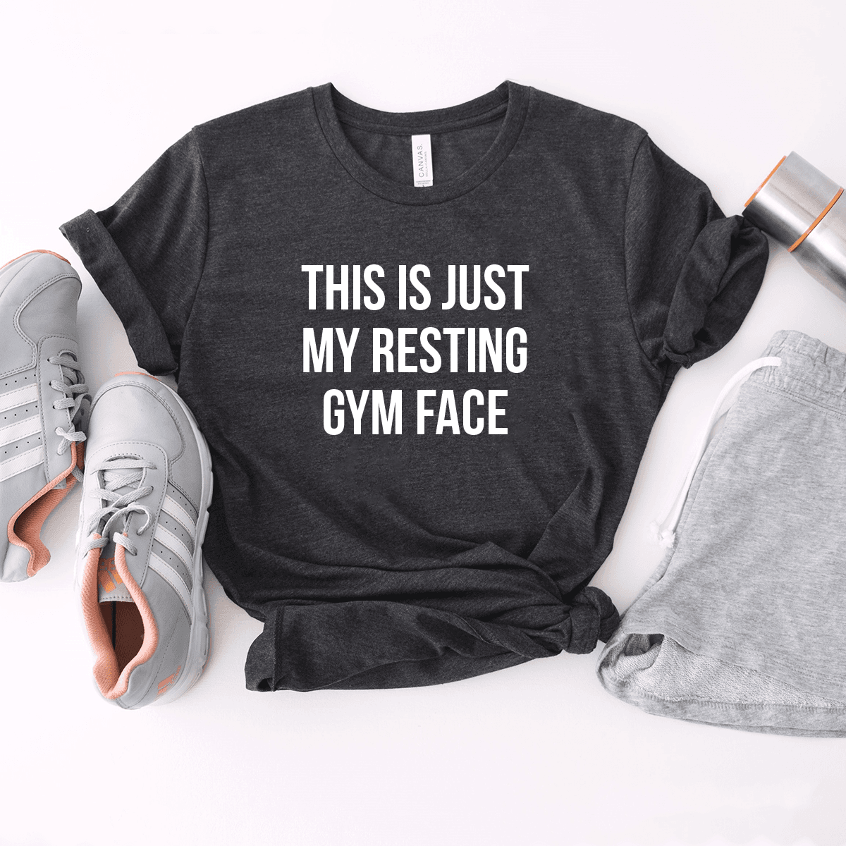 This Is Just My Resting Gym Face - Bella+Canvas Tee