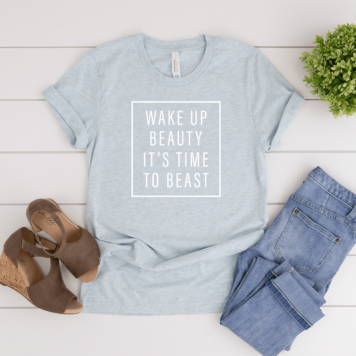 Wake Up Beauty It's Time to Beast - Bella+Canvas Tee